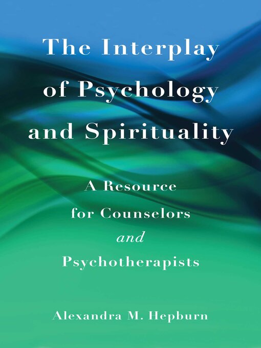 Cover image for The Interplay of Psychology and Spirituality